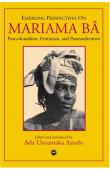  AZODO Ada Uzoamaka (édité et introduit par) - Emerging Perspectives on Mariama Bâ : Postcolonialism, Feminism, and Postmodernism