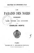  HERTZ Charles - Le paradis des noirs. Excursions sur les côtes de Guinée