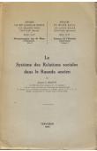  MAQUET Jacques - Le système des relations sociales dans le Ruanda ancien