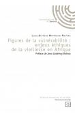  MIAMOUINI-NKOUKA Lucie-Blanche - Figures de la vulnérabilité : enjeux éthiques de la vieillesse en Afrique