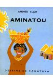  CLAIR Andrée - Aminatou : Une histoire du Dahomey