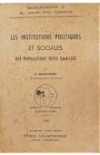  DELAROZIERE Roger - Les institutions politiques et sociales des populations dites Bamiléké