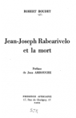  BOUDRY Robert - Jean-Joseph Rabearivelo et la mort