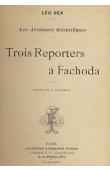  DEX Léo - Les aventures scientifiques: Trois reporters à Fachoda