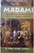  EISNER PUTNAM Anne, KELLER William (avec la collaboration de) - Madami. My Eight Years of Aventure with the Congo Pigmies