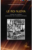  Collectif - Le Roi Njoya, créateur de civilisation et précurseur de la renaissance africaine. Colloque International Roi Njoya