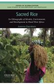  DAVIDSON Joanna - Sacred Rice: An Ethnography of Identity, Environment, and Development in Rural West Africa