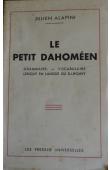  ALAPINI Julien - Le petit Dahoméen: grammaire, vocabulaire lexique en langue du Dahomey