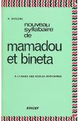  DAVESNE André - Nouveau syllabaire de Mamadou et Binéta à l'usage des écoles africaines