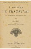  DEX Léo - A travers le Transvaal. Aventures d'une mission française