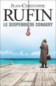  RUFIN Jean-Christophe - Le suspendu de Conakry