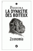  BESSORA - Zoonomia - La dynastie des boiteux. Tome 1