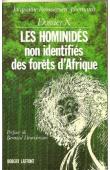  ROUMEGUERE-EBERHARDT Jacqueline - Dossier X : Les Hominidés non identifiées des forêts d'Afrique
