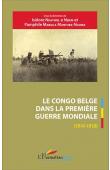  NDAYWEL è NZIEM Isidore, MABIALA MANTUBA-NGOMA Pamphile (sous la direction de) - Le Congo belge dans la première guerre mondiale (1914-1918)