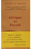  COSMAO Vincent, DONNEUX Jean-Louis, GRANGETTE G. HOUIS Maurice et Alia - Afrique et parole : Etudes et enquêtes sur la traduction de la parole de Dieu dans les langues négro-africaines