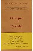  COSMAO Vincent, DONNEUX Jean-Louis, GRANGETTE G. HOUIS Maurice et Alia - Afrique et parole : Etudes et enquêtes sur la traduction de la parole de Dieu dans les langues négro-africaines