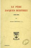  BOUDOU Adrien S.J. - Le père Jacques Berthieu (1838-1896)