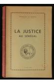  ARBOUSSIER Gabriel d' - La Justice au Sénégal