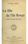  RENEL Charles - La Fille de l'île rouge. Roman d'amours malgaches