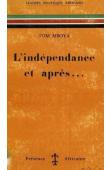  MBOYA Tom - L'Indépendance et après …..