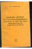  KAKE Ibrahima Baba - Glossaire critique des expressions géographiques concernant le Pays des Noirs, d'après les sources de langue arabe du milieu du VIIIe à la fin du XIIIe siècle.