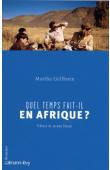  GELLHORN Martha - Quel temps fait-il en Afrique ?