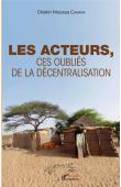  CAMARA Cheikh Moussa - Les Acteurs. Ces oubliés de la décentralisation