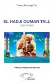  TALL Thierno Mountaga - El Hadji Oumar Tall. L'aigle de Alwar