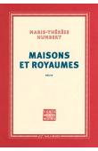  HUMBERT Marie-Thérèse - Maisons et royaumes. Récits