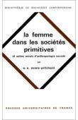  EVANS-PRITCHARD E. E. - La femme dans les sociétés primitives et Autres essais d'anthropologie sociale