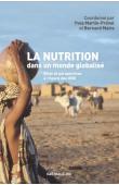 MARTIN-PREVEL Yves, MAIRE Bernard (coord.) - La nutrition dans un monde globalisé. Bilan et perspectives à l'heure des ODD