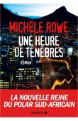  ROWE Michèle - Une heure de ténèbres