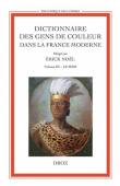Dictionnaire des gens de couleur dans la France moderne - Volume 3 : Le Midi. Entrée par année (fin XVIe siècle - 1792)
