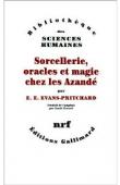  EVANS-PRITCHARD E. E. - Sorcellerie, oracles et magie chez les Azandé