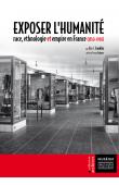  CONKLIN Alice L. - Exposer l'humanité. Race, ethnologie et Empire en France (1850-1950)