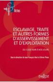  NIORT Jean-François, PLUEN Olivier (sous la direction de) - Esclavage, traite et exploitation des êtres humains. Du Code noir à nos jours
