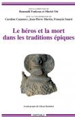  FONKOUA Romuald, OTT Muriel (sous la direction de) - Le héros et la mort dans les traditions épiques