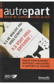  AUTREPART - 73 , BORNAND Sandra, DEGORCE Alice, LEGUY Cécile (éditeurs scientifiques) - Parler pour dominer ? Pratiques langagières et rapports de pouvoir