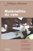  POLITIQUE AFRICAINE n° 144 - Matérialités du vote