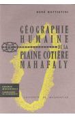  BATTISTINI René - Géographie Humaine de la plaine cotière Mahafaly (édition Université de Madagascar))