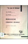  BATTISTINI René, GUILCHER André - Madagascar : géographie régionale. Nouvelle édition entièrement refondue