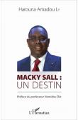 LY Harouna Amadou - Macky Sall : un destin