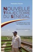  NDIONE Mamadou - Nouvelle trajectoire du Sénégal: ou la défense de la vision du Président Macky Sall