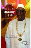  SARR DIAGNE Ramatoulaye - Président Macky Sall. Chronique d'une élection