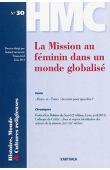  HMC - Histoire, Mondes & Cultures religieuses - 30, LANGEWIESCHE Katrin (dossier dirigé par) - La Mission au féminin dans un monde globalisé