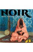  VER-NDOYE Naïl, FAUCONNIER Grégoire - Noir. Entre peinture et histoire