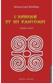  LUSTE BOULBINA Seloua - L'Afrique et ses fantômes : Ecrire l'après