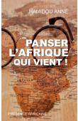  ANNE Hamidou - Panser l'Afrique qui vient !