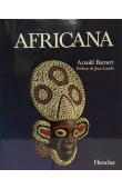  BAMERT Arnold - Africana. L'art tribal de la forêt vierge et de la savane