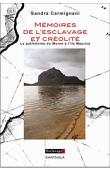  CARMIGNANI Sandra - Mémoires de l'esclavage et créolité. Le patrimoine du Morne à l'Île Maurice